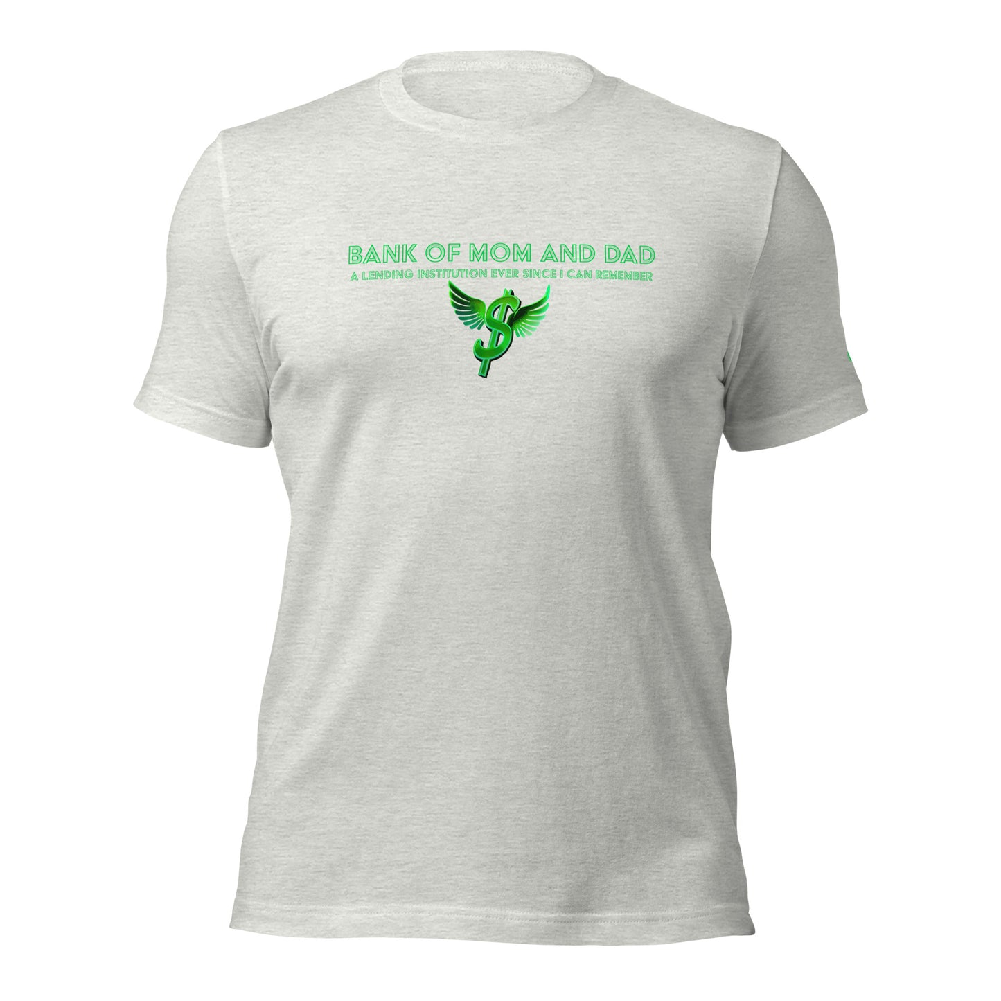 Bank of Mom and Dad - Unisex t-shirt (Dark Grey, Light Grey, Navy and White)